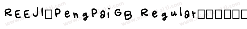 REEJI-PengPaiGB Regular字体转换